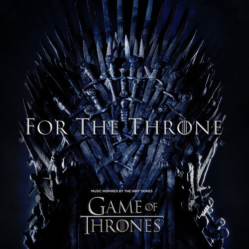 For the Throne: Music Inspired by HBO Series / Var: For The Throne: Music Inspired By The HBO Series Game Of Thrones