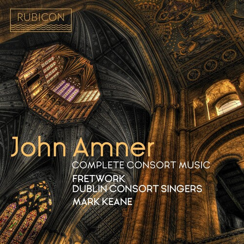 Fretwork: Amner: Complete Consort Music