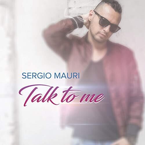 Mauri, Sergio: Talk To Me