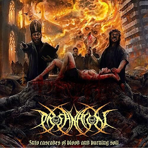 Profanation: Into Cascades Of Blood & Burning Soil