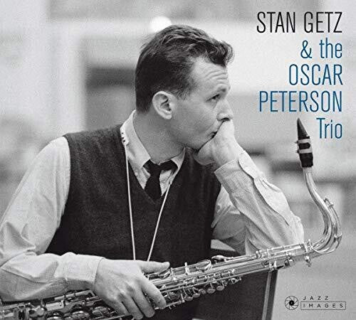 Getz, Stan: Stan Getz & The Oscar Peterson Trio