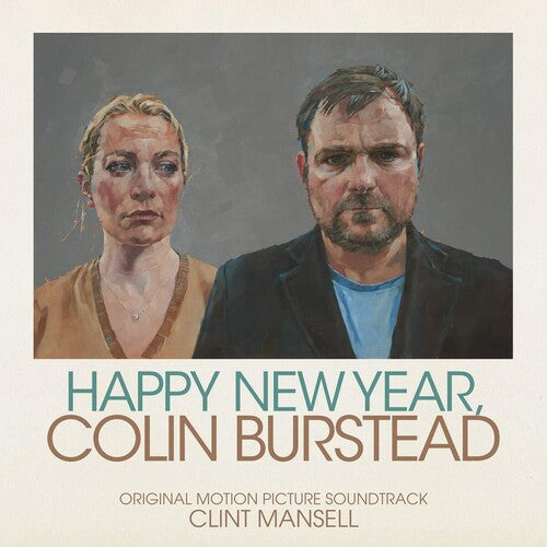 Mansell, Clint: Happy New Year, Colin Burstead (Original Soundtrack)