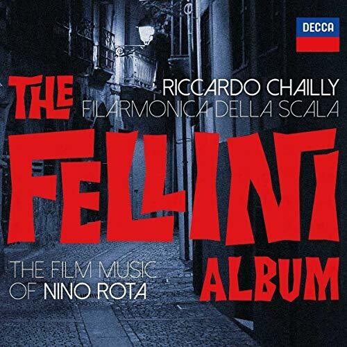 Chailly / Filarmonica Della Scala: Fellini Project