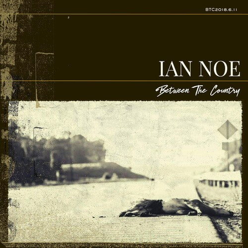 Noe, Ian: Between The Country