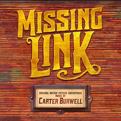 Burwell, Carter: Missing Link (Original Motion Picture Soundtrack)