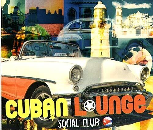 Cuban Lounge Social Club / Various: Cuban Lounge Social Club / Various