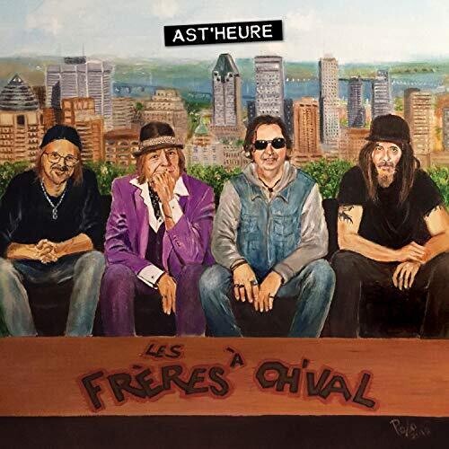 Les Freres a Ch'Val: Ast'Heure