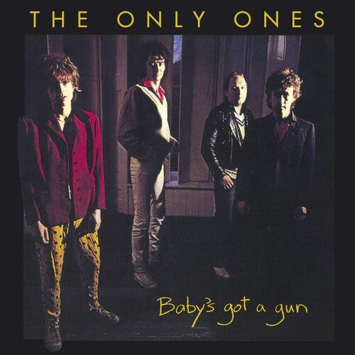 Only Ones: Baby's Got A Gun