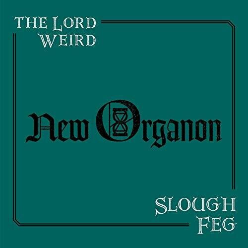 Lord Weird Slough Feg: New Organon