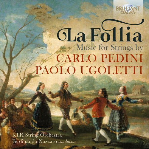 Pedini / Klk String Orchestra / Nazzaro: Follia