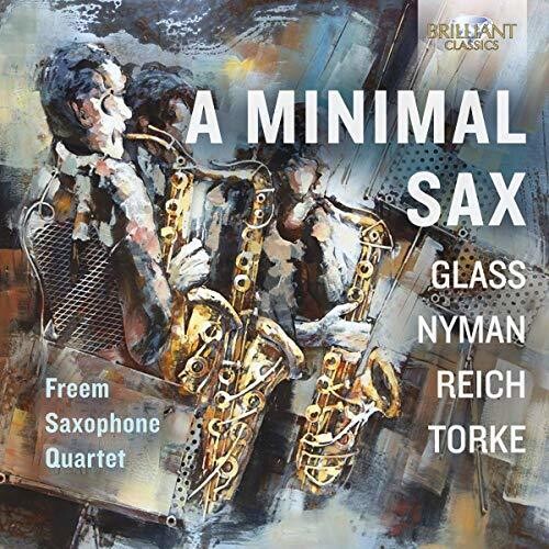 Glass / Freem Saxophone Quartet: Minimal Sax