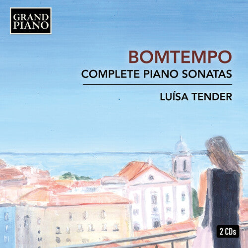 Bomtempo / Tender: Complete Piano Sonatas