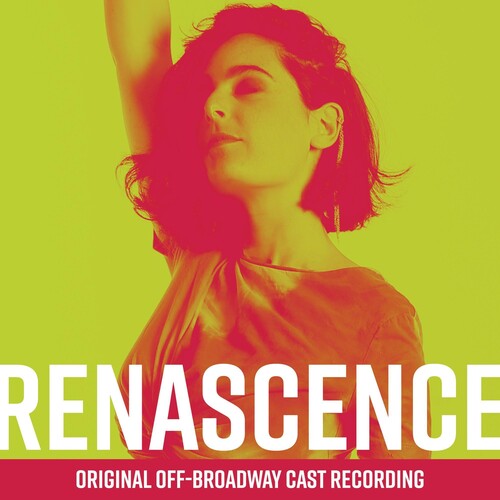 Renascence (Original Off-Broadway Cast Recording): Renascence (Original Off-Broadway Cast Recording)