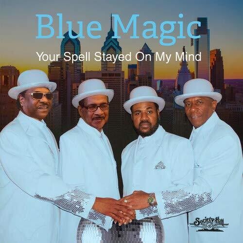 Blue Magic: Your Spell Stayed On My Mind