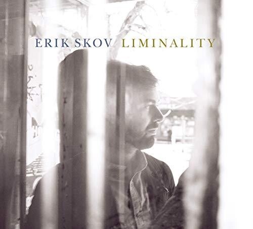 Skov, Erik: Liminality