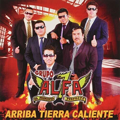 Grupo Alfa 7: Arriba Tierra Caliente