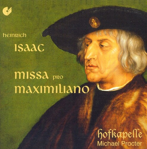 Hofkapelle Ensemble; Procter, Michael; Blunden, Da: Missa Pro Maximiliano