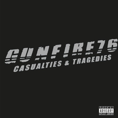 Gunfire 76: Casualties & Tragedies