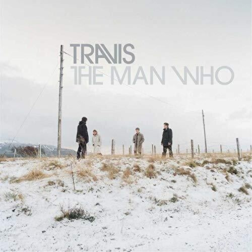 Travis: The Man Who (20th Anniversary Edition)