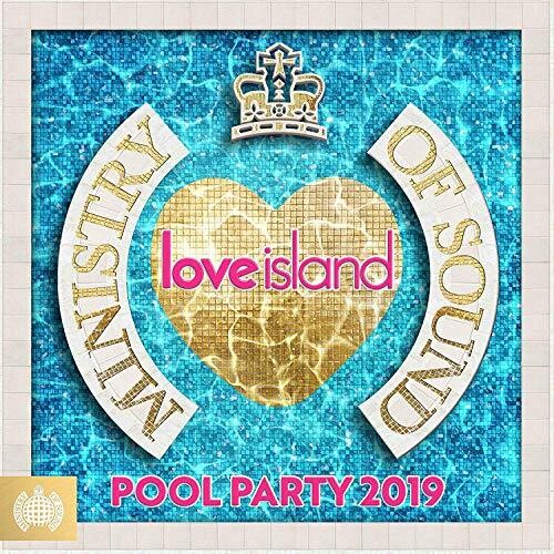 Ministry of Sound: Love Island: Pool Party 2019: Ministry Of Sound: Love Island: Pool Party 2019