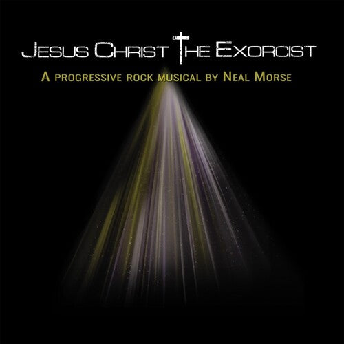 Morse, Neal: Jesus Christ The Exorcist