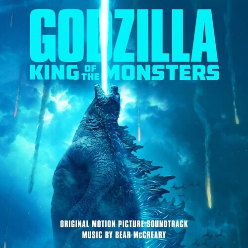 McCreary, Bear: Godzilla: King of the Monsters (Original Motion Picture Soundtrack)