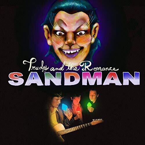 Trudy & the Romance: Sandman