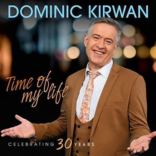 Time of My Life: Dominic Kirwan