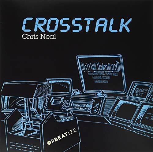 Neal, Chris: Crosstalk
