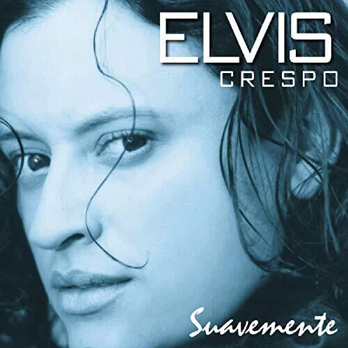 Crespo, Elvis: Suavemente