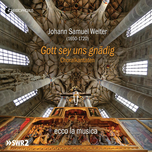 Welter: Gott Sey Uns Gnadig