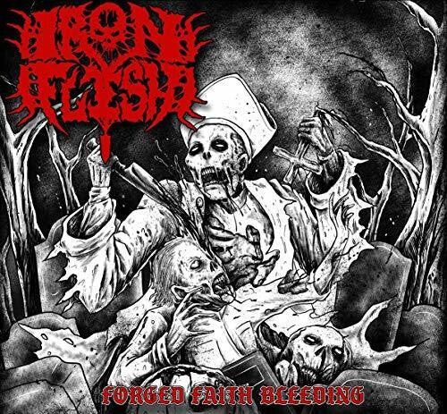 Iron Flesh: Forged Faith Bleeding