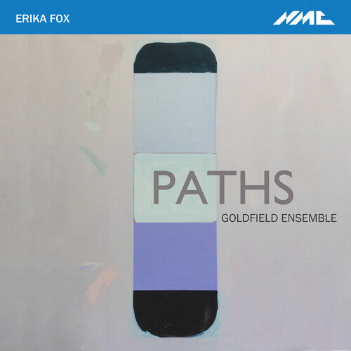 Fox / Goldfield Ensemble / Baker: Paths