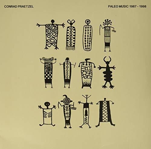 Praetzel, Conrad: Paleo Music 1987-1998