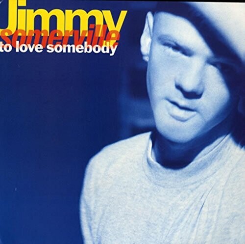 Somerville, Jimmy: To Love Somebody