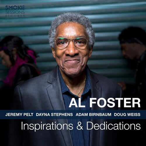 Foster, Al: Inspirations & Dedications