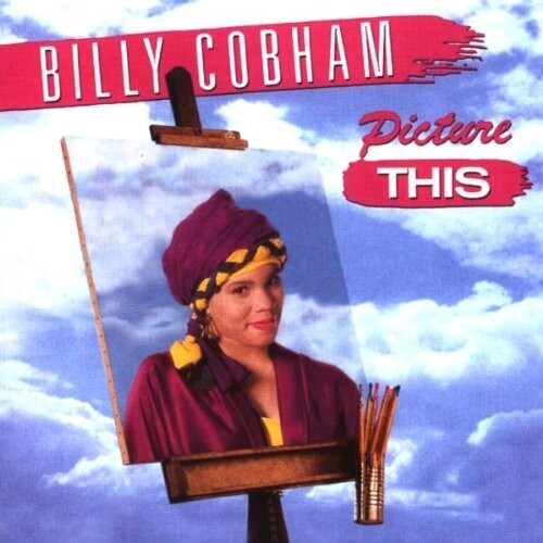 Cobham, Billy: Picture This