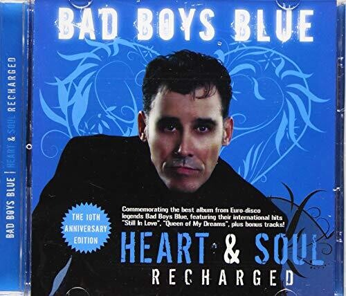 Bad Boys Blue: Heart & Soul (Recharged) (2CD)