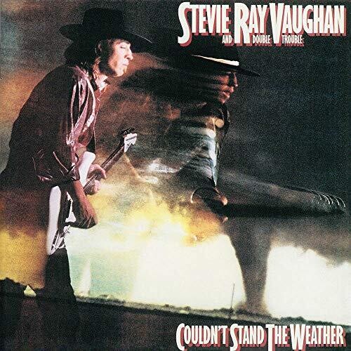 Vaughan, Stevie Ray & Double Trouble: Couldn't Stand The Weather