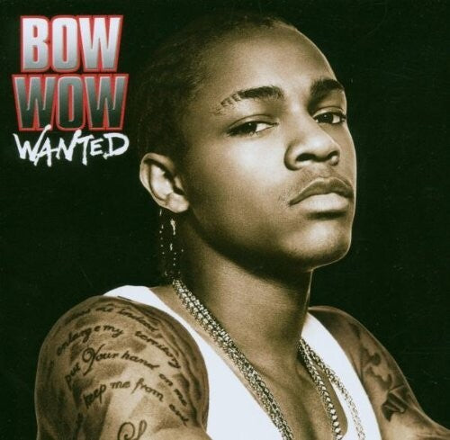 Bow Wow: Wanted