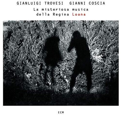 Trovesi, Gianluigi / Coscia, Gianni: La Misteriosa Musica Della Regina Loana