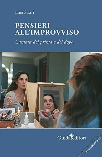 Sastri, Lina: Pensieri All'Improvviso (Incl. DVD)