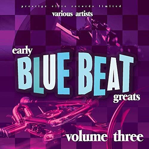 Early Blue Beat Greats Vol 3 / Various: Early Blue Beat Greats Vol 3 / Various