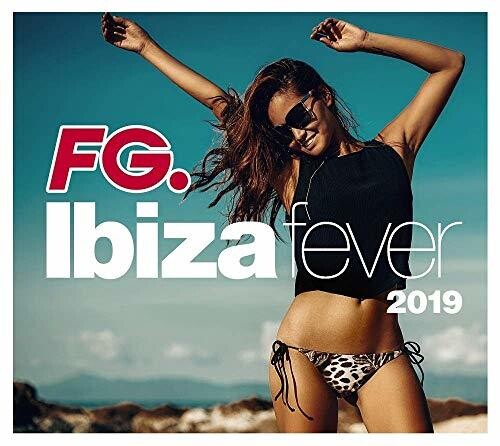 Ibiza Fever 2019 by Fg / Various: Ibiza Fever 2019 By FG / Various