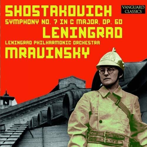 Mravinsky, Yevgeny / Leningrad Philharmonic Orch.: Shostakovich: "Leningrad" Symphony, No. 7 in C, Opus 60