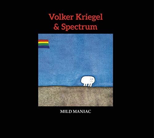 Kriegel, Volker & Spectrum: Mild Maniac
