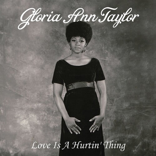 Taylor, Gloria Ann: Love Is A Hurtin' Thing