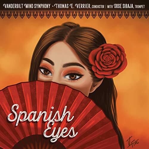 Vanderbilt Wind Symphony: Spanish Eyes