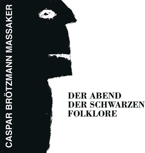 Massaker, Caspar Brotzmann: Abend Der Schwarzen Folklor