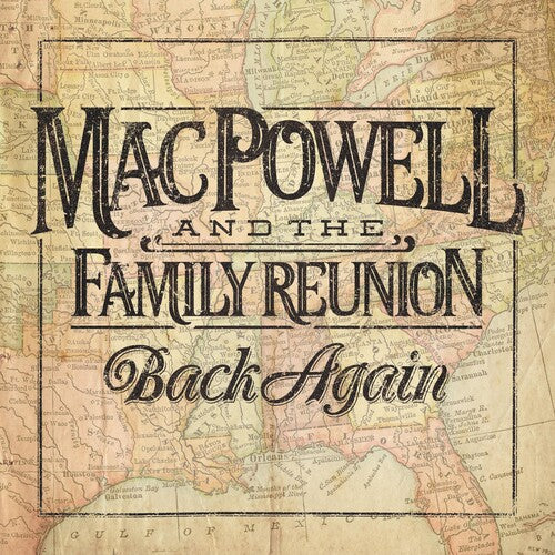 Powell, Mac & Family Reunion: Back Again